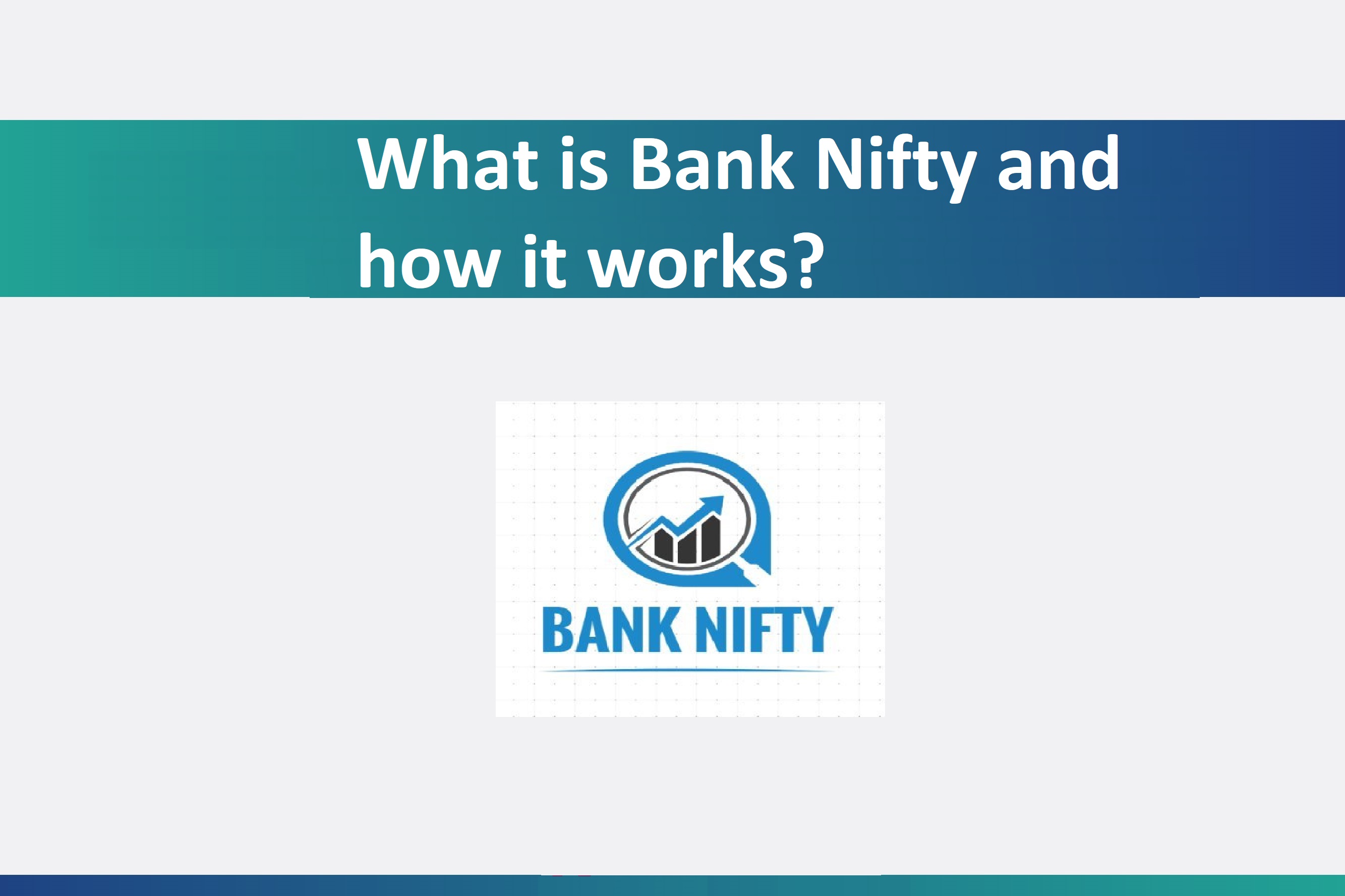 What is Bank Nifty and how it works?